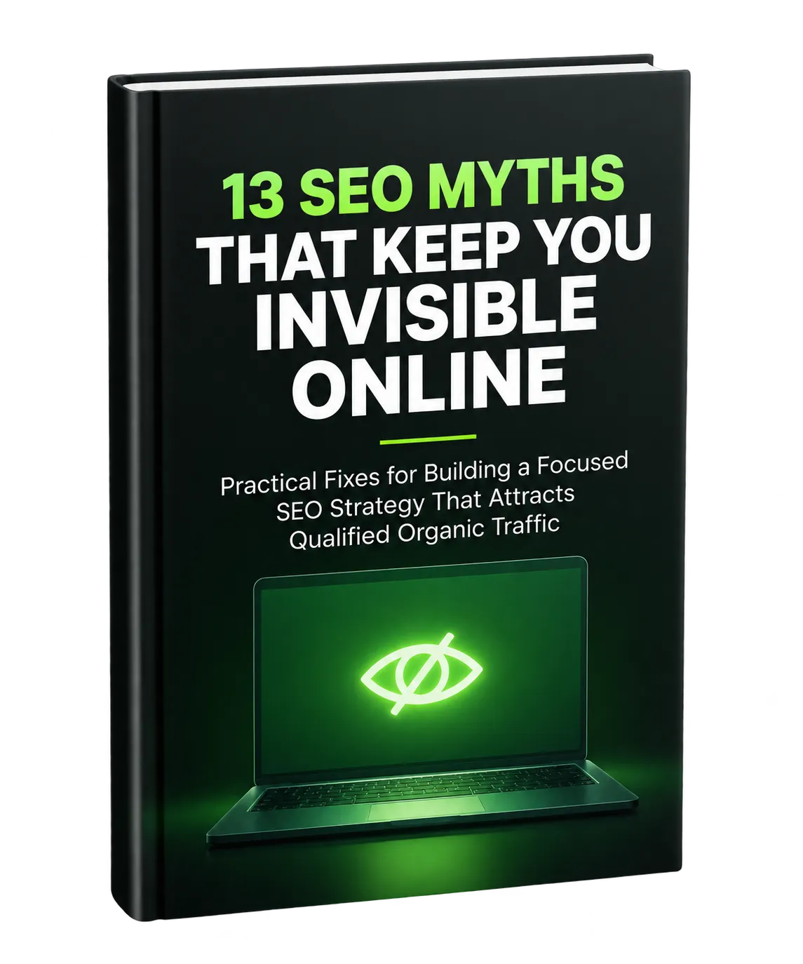 13 SEO Myths That Keep You Invisible Online