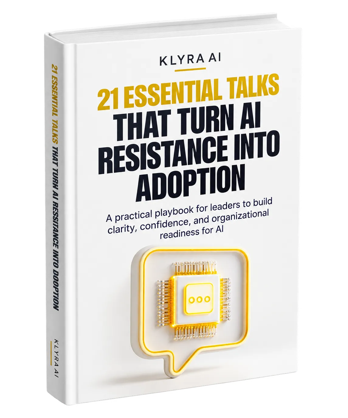 21 Essential Talks That Turn AI Resistance Into Adoption